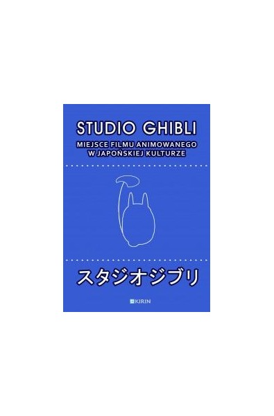 Studio Ghibli Miejsce filmu animowanego w Japońskiej kulturze