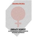 Obrazy kobiet na fotografiach wspołczesnych artystek japońskich