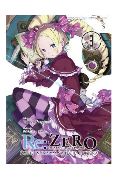 Re: Zero- Życie w innym świecie od zera 03 Light Novel