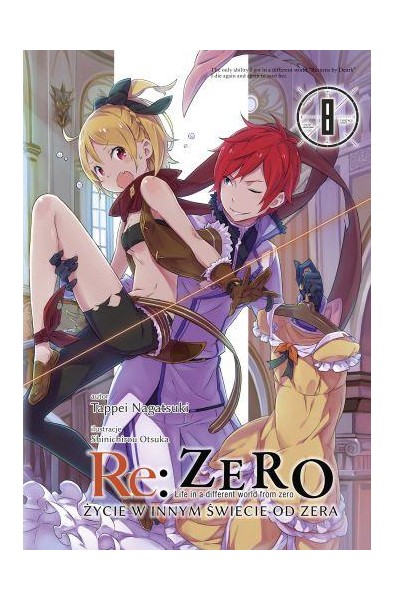 Re: Zero- Życie w innym świecie od zera 06 Light Novel