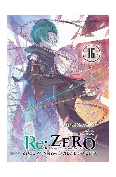 Re: Zero- Życie w innym świecie od zera 16 Light Novel