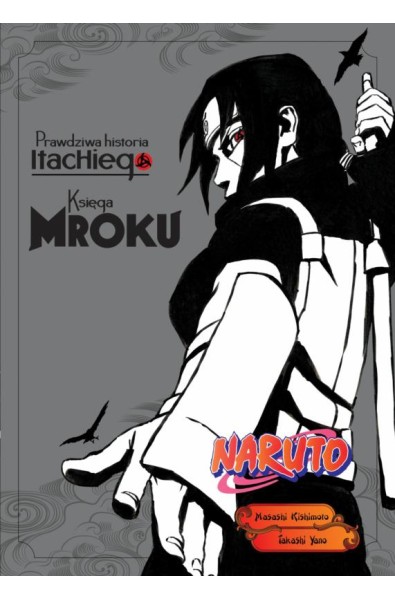 Naruto Shinden Light Novel 02 - Prawdziwa historia Itachiego: Księga blasku