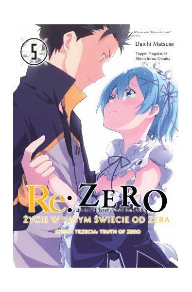 Re: Zero Życie w innym świecie od zera. Księga 3 - Truth of Zero 05