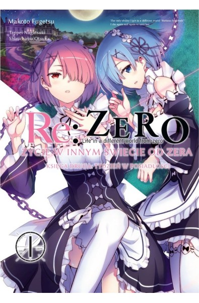 Re: Zero Życie w innym świecie od zera. Księga 2 - Tydzień w rezydencji 01