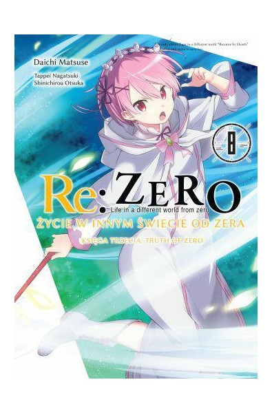 Re: Zero Życie w innym świecie od zera. Księga 3 - Truth of Zero 08