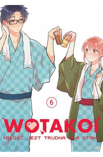 Wotakoi. Miłość jest trudna dla otaku 06