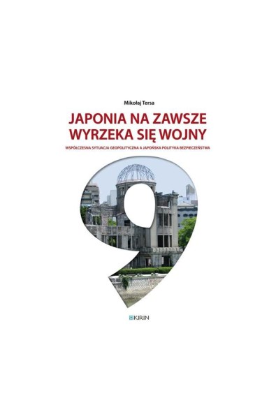 Japonia na zawsze wyrzeka się wojny