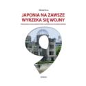 Japonia na zawsze wyrzeka się wojny