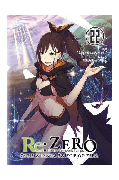 Re: Zero- Życie w innym świecie od zera 22 Light Novel