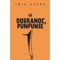 Dobranoc, Punpunie 05