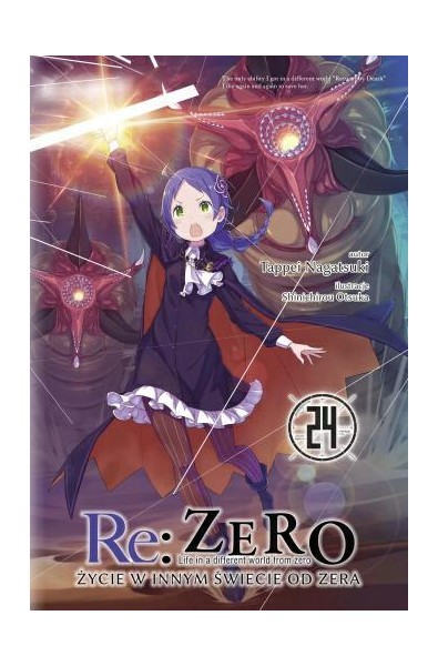 Re: Zero- Życie w innym świecie od zera 24 Light Novel