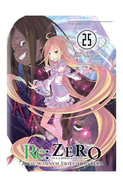 Re: Zero- Życie w innym świecie od zera 25 Light Novel