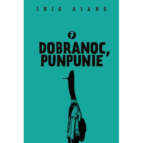 Dobranoc, Punpunie 07