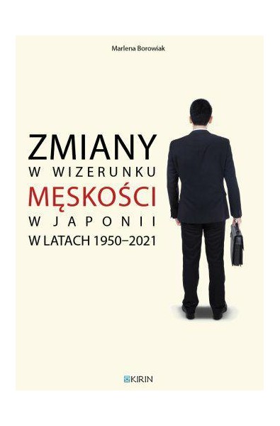 Zmiany w wizerunku męskości w Japonii w latach 1950-2021