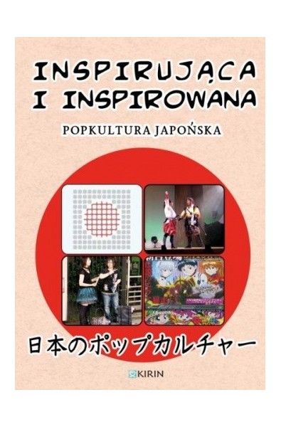 Inspirująca i inspirowana popkultura japońska