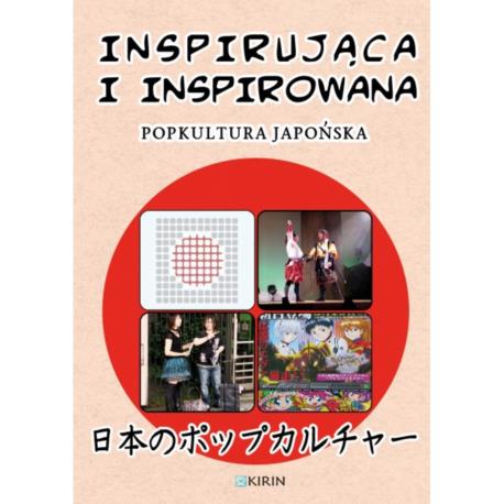 Inspirująca i inspirowana popkultura japońska