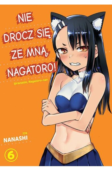 Nie drocz się ze mną, Nagatoro! 06