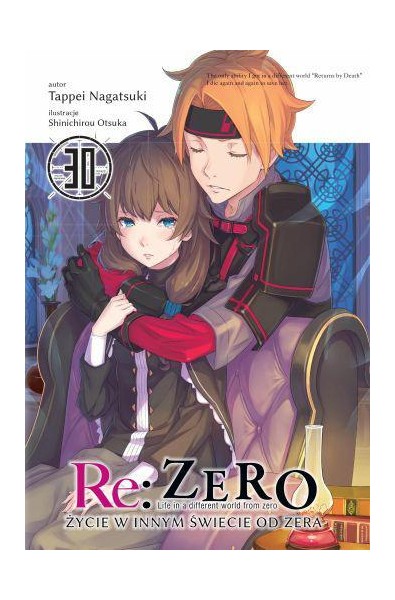 Re: Zero- Życie w innym świecie od zera 30 Light Novel