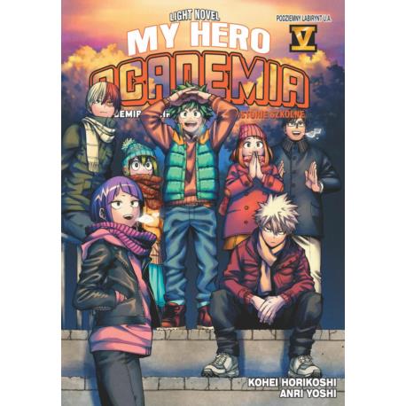 My Hero Academia - Szkolne historie LN tom 05