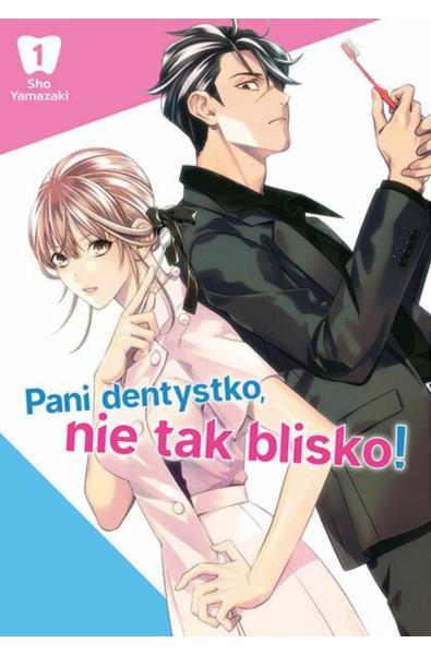 Pani dentystko, nie tak blisko! 01