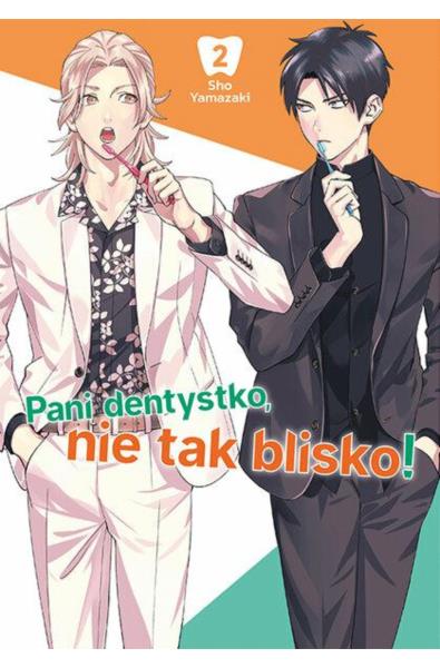 Pani dentystko, nie tak blisko! 02